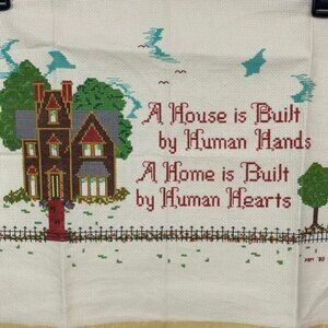 Vtg Cross Stitch House Built by Human Hands Home Built by Human Heart SIGNED